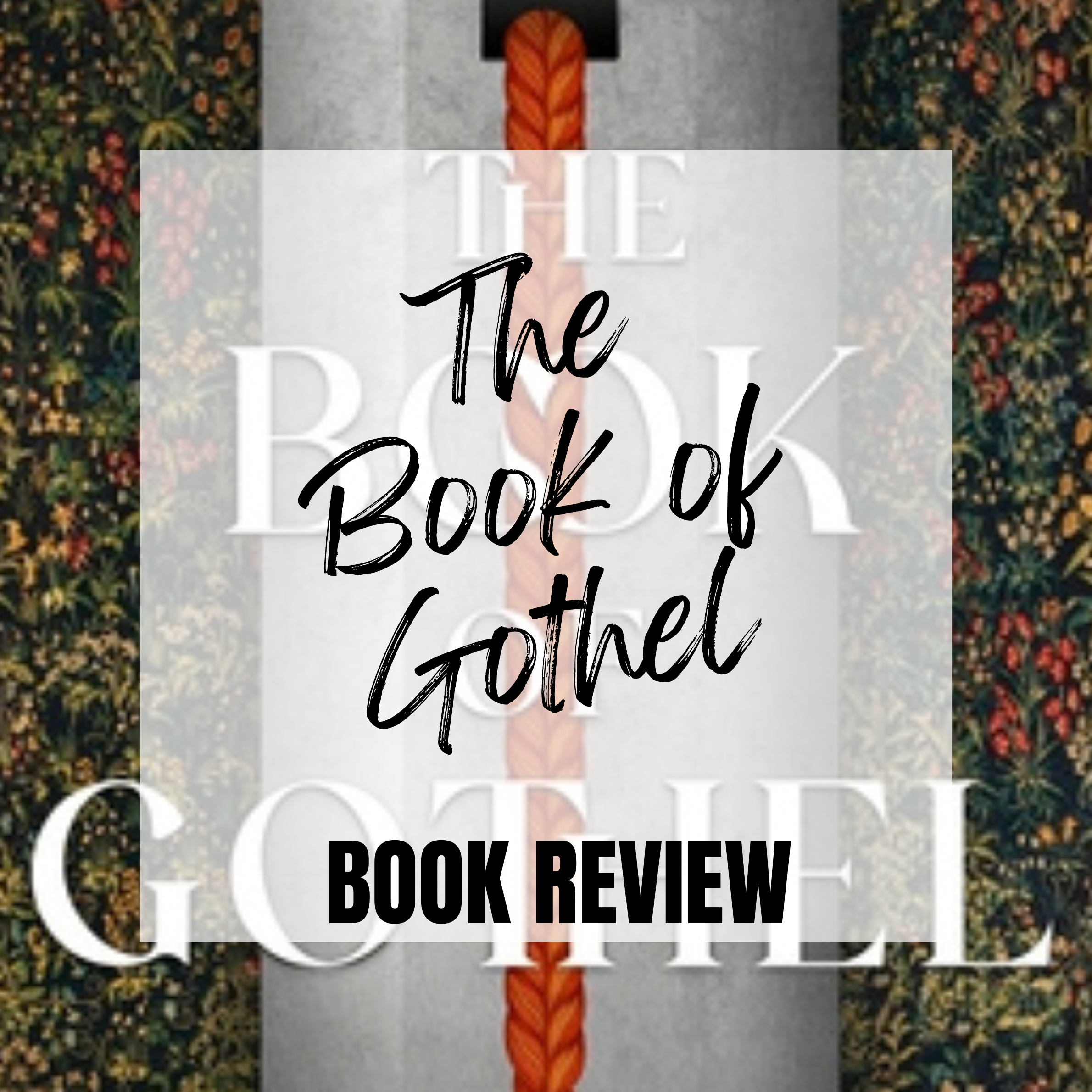 The Book of Gothel by Mary McMyne–ATLP Book Review