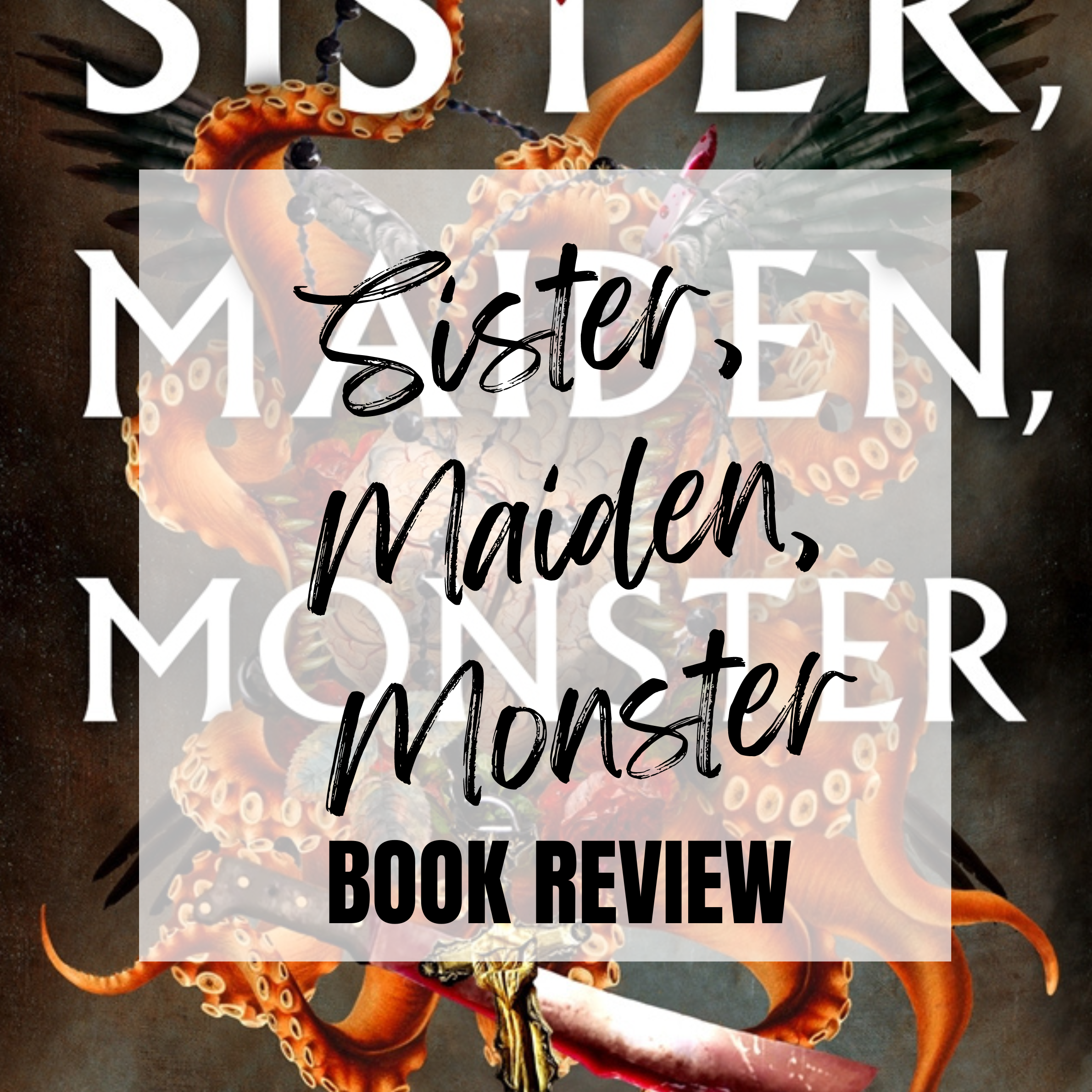 Sister, Maiden, Monster by Lucy A. Snyder–ATLP Book Review