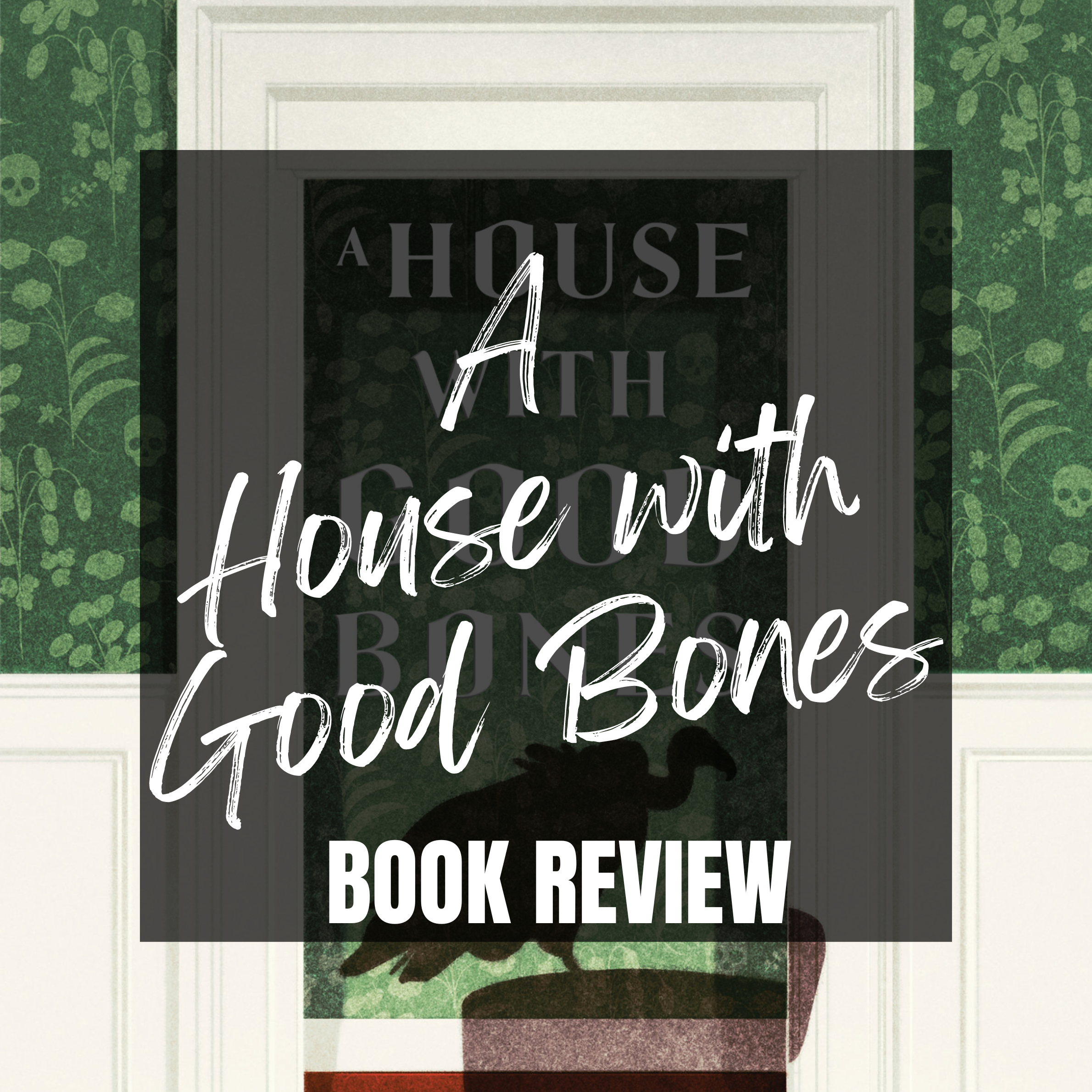 A House With Good Bones by T. Kingfisher–ATLP Book Review